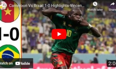 (Video): Watch Cameroon 1-0 Brazil highlights as Aboubakar scores a stunner and is sent off as Cameroon take a late lead against Brazil 1 Sportelo