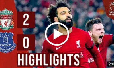 (VIDEO) Watch: HIGHLIGHTS | Liverpool vs Everton 2-0 extended match highlights HD 2023 7 Sportelo